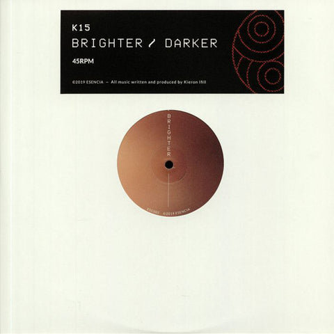 K15 ‎– Brighter / Darker - Esencia ‎– ESC005