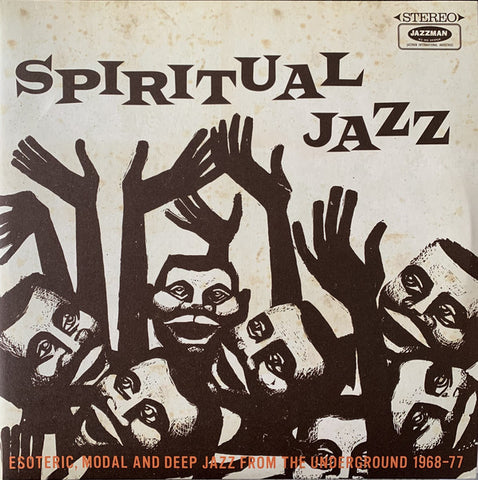 Various ‎– Spiritual Jazz (Esoteric, Modal And Deep Jazz From The Underground 1968-77) - Jazzman ‎– JMANLP 020