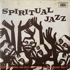 Various ‎– Spiritual Jazz (Esoteric, Modal And Deep Jazz From The Underground 1968-77) - Jazzman ‎– JMANLP 020