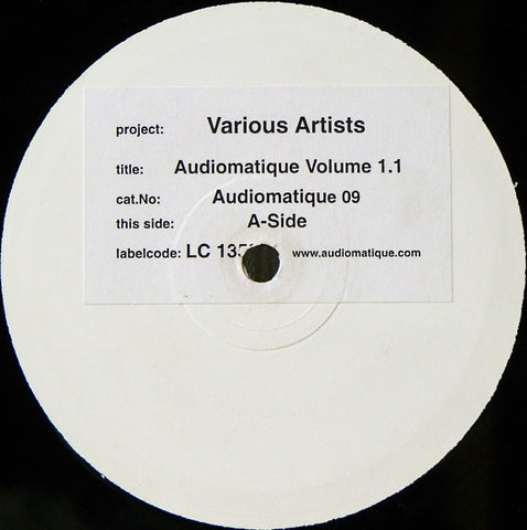 Various ‎– Audiomatique Volume 1.1 - Audiomatique Recordings ‎– AM09
