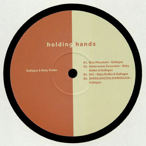 Gallegos & Baby Rollen - B45 EP Holding Hands – HHANDS010