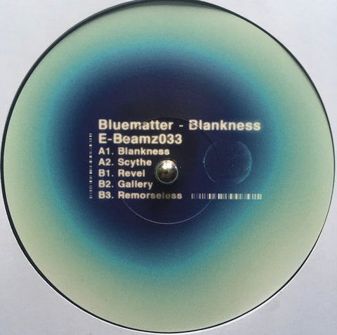 Bluematter ‎– Blankness E-Beamz ‎– E-BEAMZ033
