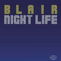 Blair - Nightlife / Virgo Princess Spaziale Recordings – SPZ005