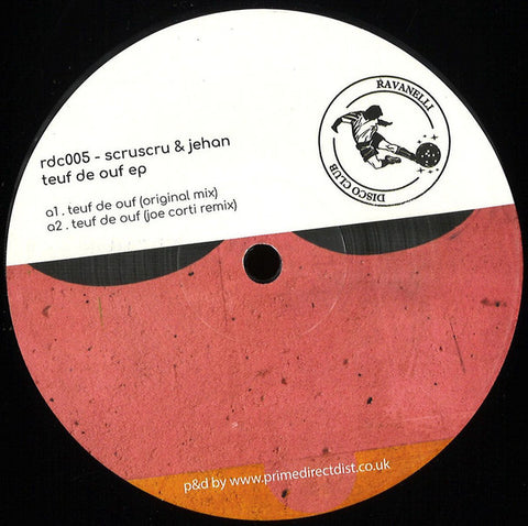 Scruscru & Jehan - Teuf De Ouf EP - Ravanelli Disco Club ‎– rdc005
