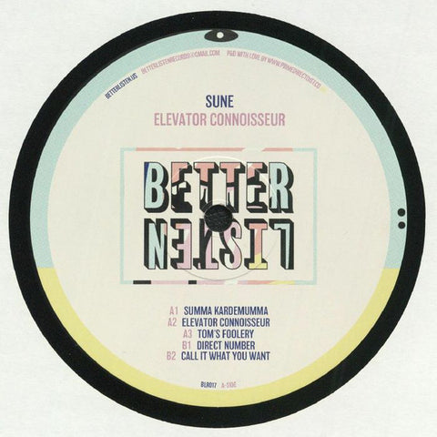 Sune ‎– Elevator Connoisseur - Better Listen Records ‎– BLR017