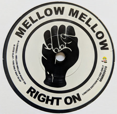 Lowrell* / Otis Clay – Mellow Mellow Right On / The Only Way Is Up REPRESS Mellow Mellow Right On – MMRO010