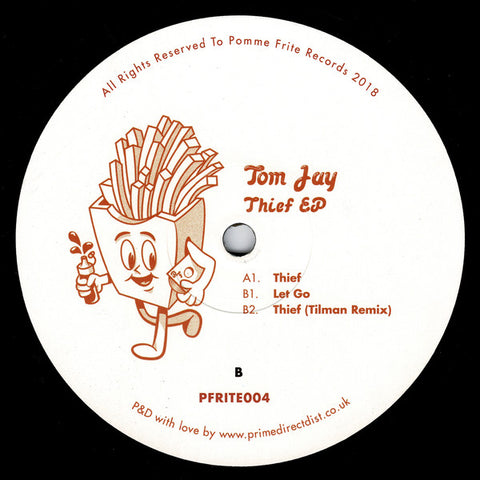 Tom Jay – Thief EP Pomme Frite – PFRITE004