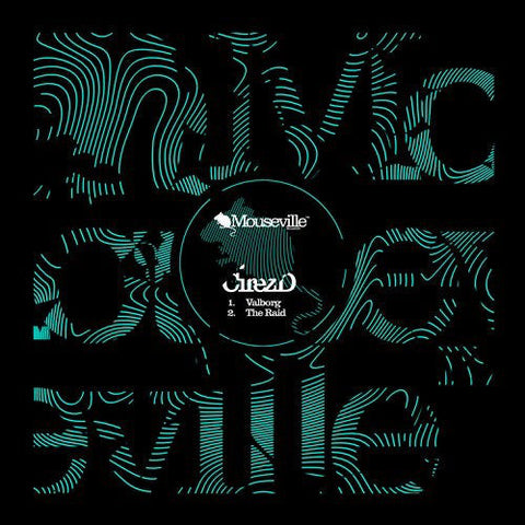 Cirez D ‎– Valborg / The Raid - Mouseville ‎– Mouse025