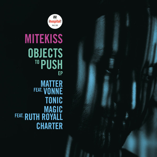 Mitekiss ‎– Objects To Push - Hospital Records ‎– NHS388