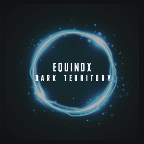Equinox (3) ‎– Dark Territory E.P. Label: 7th Storey Recollective ‎– 7SPR 12003