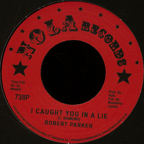 Robert Parker ‎– I Caught You In A Lie / Holdin' Out Nola Records ‎– 738P