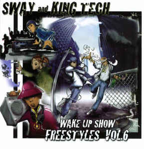 Sway And King Tech - Wake Up Show Freestyles Volume 6 880 Records ‎– EER75061