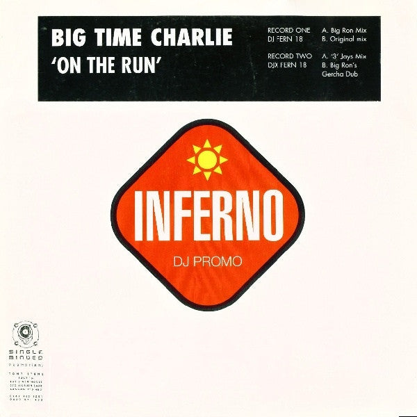 Big Time Charlie - On The Run 12" DJFERN18 Inferno
