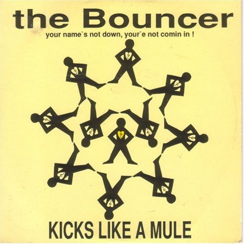 Kicks Like A Mule - The Bouncer 12" Tribal Bass Records ‎– TRIBE 3
