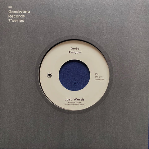 GoGo Penguin – Last Words / Fanfares (Alternate Versions) Gondwana Records – GOND07006