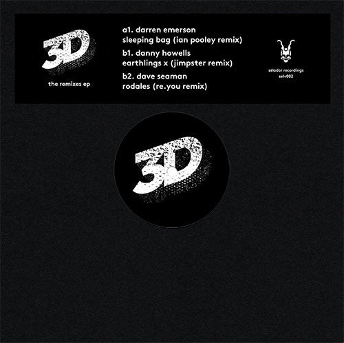 Darren Emerson, Danny Howells & Dave Seaman ‎– 3D Remixes EP Selador Recordings ‎– SELV002