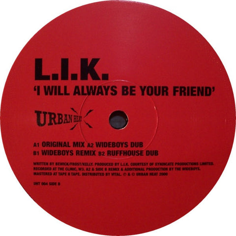 LIK - I Will Always Be Your Friend 12" UHT004 Urban Heat