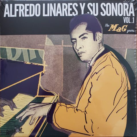 Alfredo Linares Y Su Sonora – Vol. 1: The Mag Years Rocafort Records – ROC-039