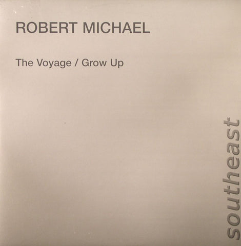 Robert Michael - The Voyage 12" SE12021 Southeast