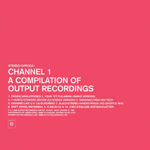 Various ‎– Channel 1 - A Compilation Of Output Recordings Output ‎– OPRCD31