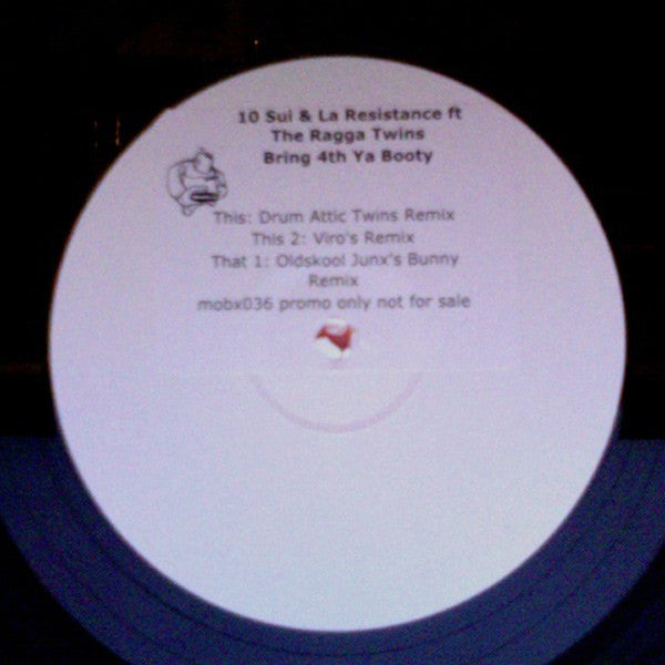 10 Sui & La Resistance Feat. Ragga Twins, The - Bring 4th Ya Booty (Remixes)  Mob Records MOBX036