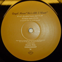 Angel Moon - He's All I Want 12" VVR5006506P V2