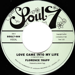 Florence Trapp ‎– Love Came Into My Life Soul7 ‎– SOUL7009
