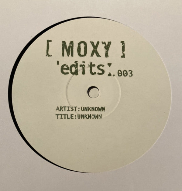 Unknown Artist – Moxy Edits 003 Moxy Muzik Edits – MYEDITS003