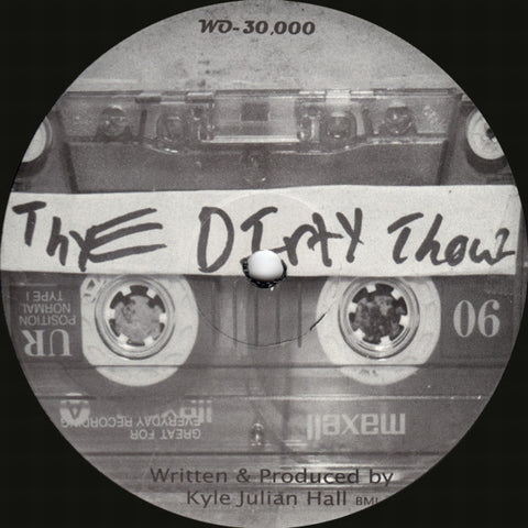Kyle Hall ‎– The Dirty Thouz Wild Oats ‎– WO-30000