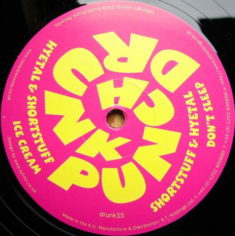 Shortstuff and Hyetal - Don't Sleep / Ice Cream 12" DRUNK15 Punch Drunk