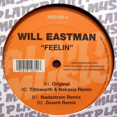 Will Eastman - Feelin 12" SEED035 Plant Music Inc