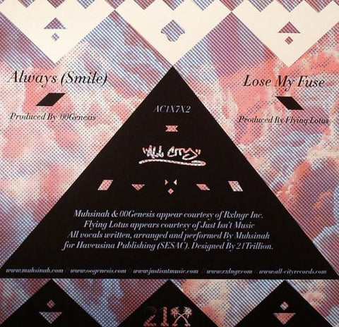 Muhsinah ‎– Always (Smile) / Lose My Fuse Label: All City Records (3) ‎– AC1X7X2