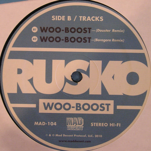 Rusko – Woo-Boost Mad Decent – MAD104