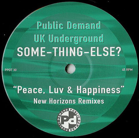 Some-Thing-Else - Peace, Luv & Happiness Public Demand ‎– PPDT30