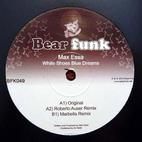 Max Essa - White Shoes Blue Dreams 12" BFK049 Bear Funk