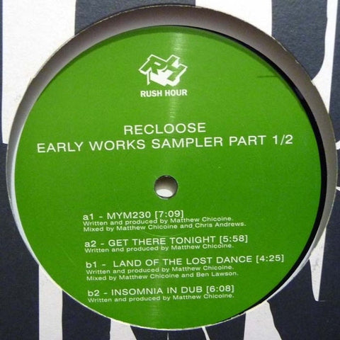 Recloose - Early Works Sampler 1/2 12" Rush Hour Recordings RH112-12-1