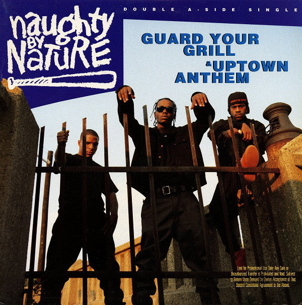 Naughty By Nature - Guard Your Grill / Uptown Anthem -  Tommy Boy, Rhino Records 8122747851