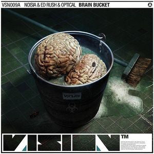 Noisia & Ed Rush & Optical / Noisia & Spor ‎– Brain Bucket / Falling Through  Vision Recordings ‎– VSN009
