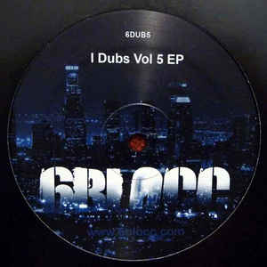 6Blocc ‎– I Dubs Vol 5 EP 6dub ‎– 6DUB5