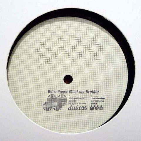 AstroPoser ‎– Meet My Brother Djak-Up-Bitch (DUB) ‎– dub036