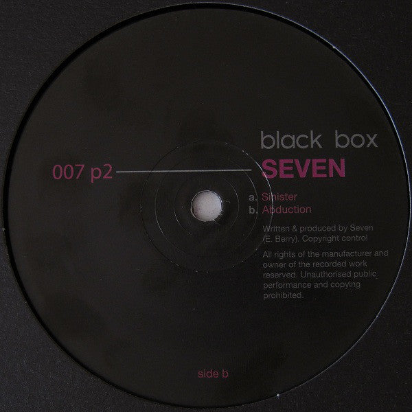 Seven (30) – Sinister / Abduction Label: Black Box (5) – BLACKBOX007 P2
