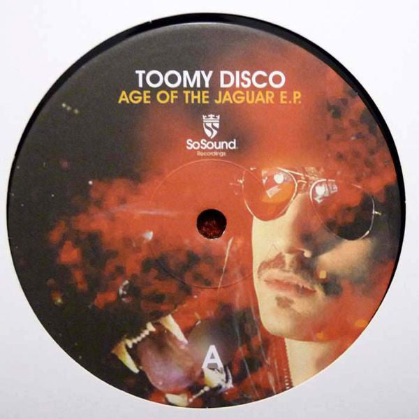 Toomy Disco ‎– Age Of The Jaguar EP - So Sound Recordings ‎– SSR037