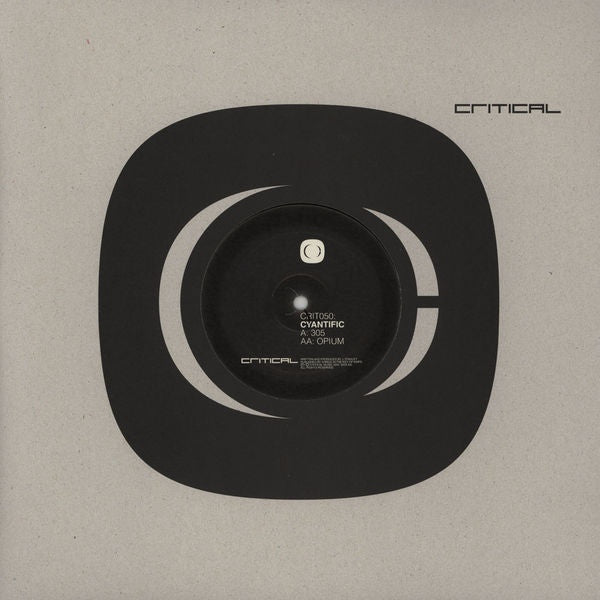 Cyantific - 305 / Opium 12" CRIT050 Critical Recordings