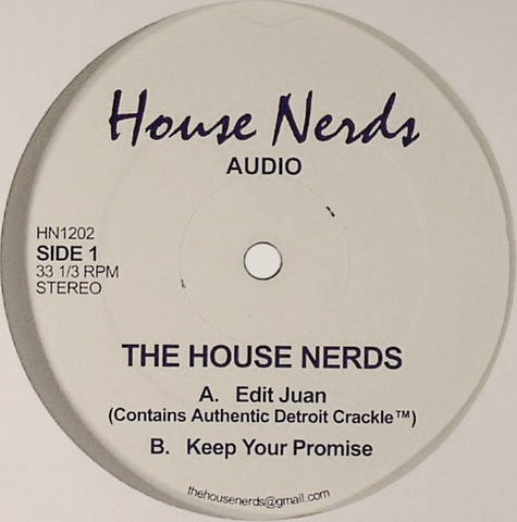 The House Nerds ‎– Edit Juan / Keep Your Promise 12" House Nerds Audio ‎– HN1202