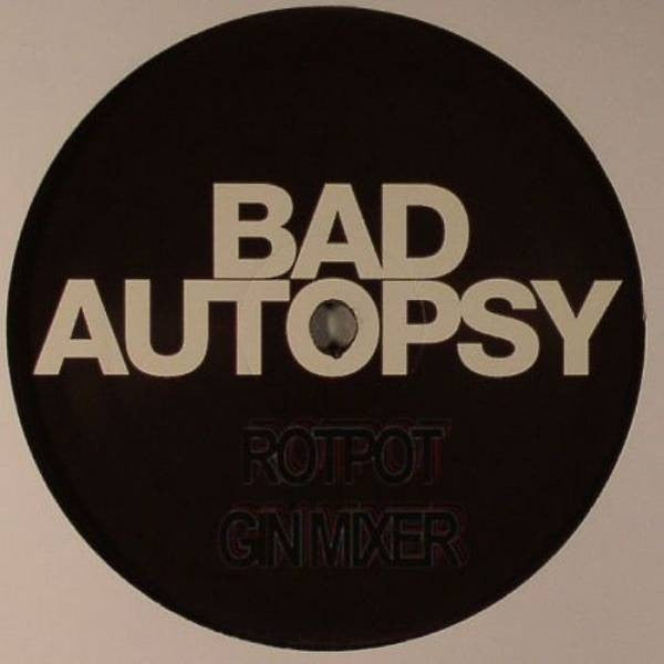 Bad Autopsy ‎– Bad Autopsy EP 12" Ramp Recordings ‎– RAMP041