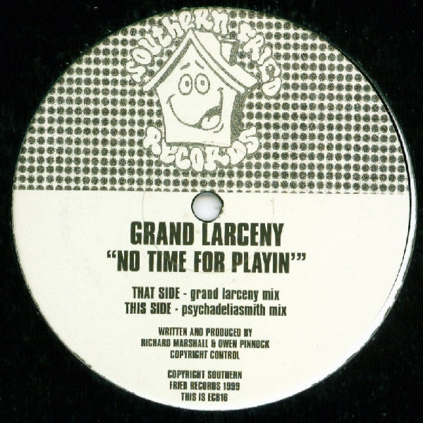 Grand Larceny - No Time For Playin 12" ECB16 Southern Fried Records