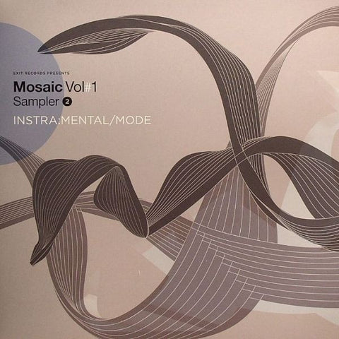 Instramental, Mode - Mosaic Volume 1 Sampler 2 - EXIT026 Exit Records