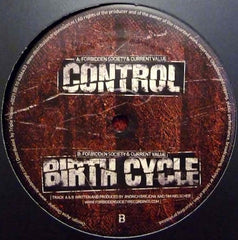 Forbidden Society & Current Value ‎– Control / Birth Cycle - Forbidden Society Recordings ‎– FSRECS001