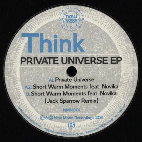 Think - Private Universe Ep 12" NMN001 New Moon Recordings