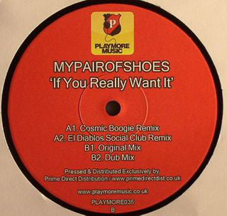 MyPairOfShoes – If You Really Want It Playmore Music – PLAYMORE035
